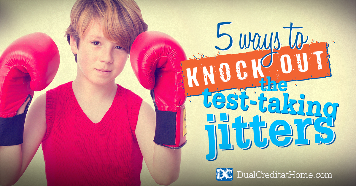 5 Ways to Knock Out the Test Taking Jitters