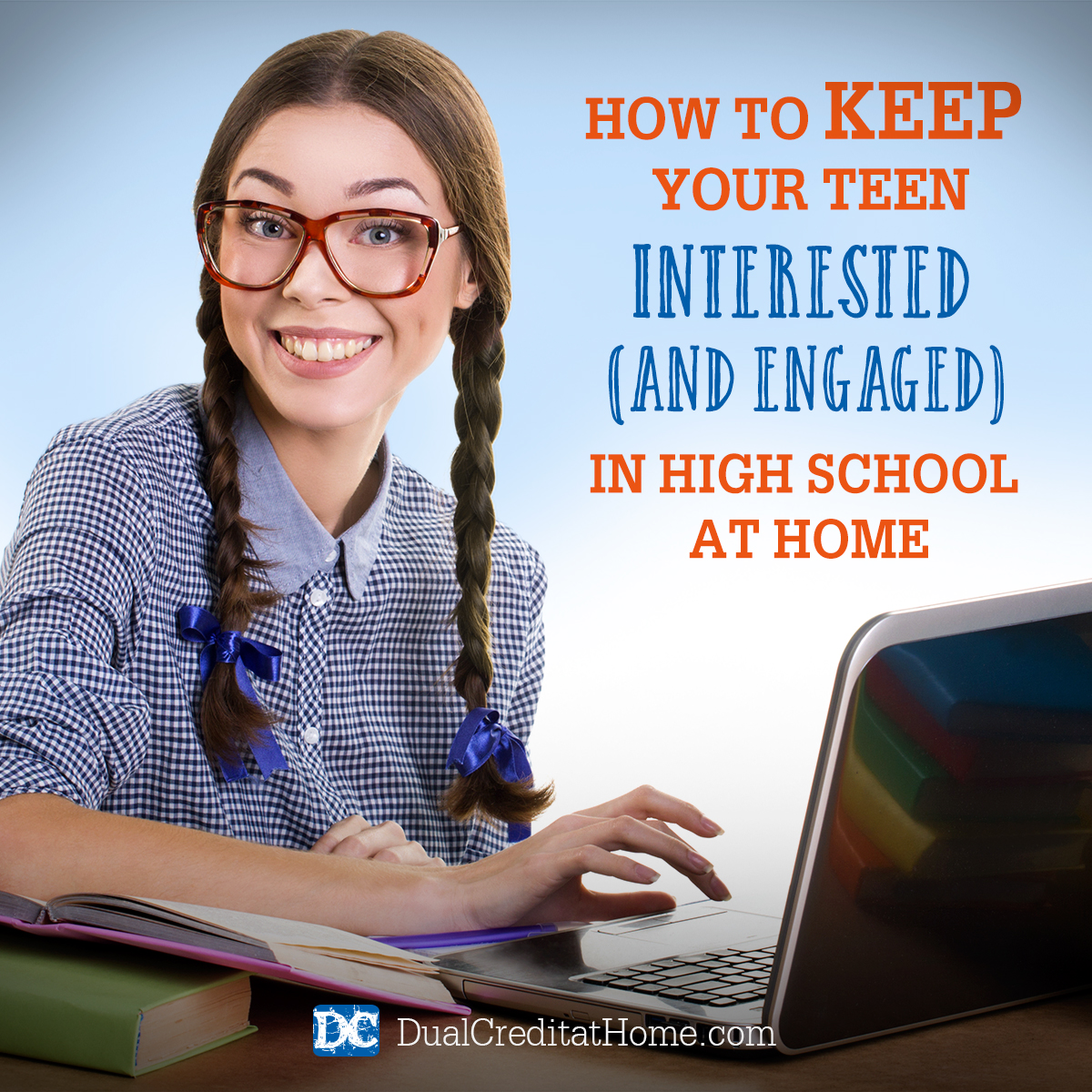 How to Keep Your Teen Interested (and Engaged) in High School at Home