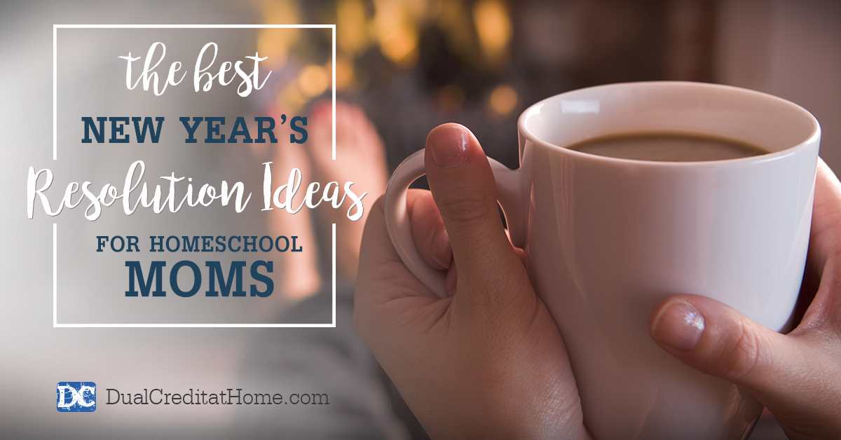 The Best New Year's Resolution Ideas for Homeschool Moms
