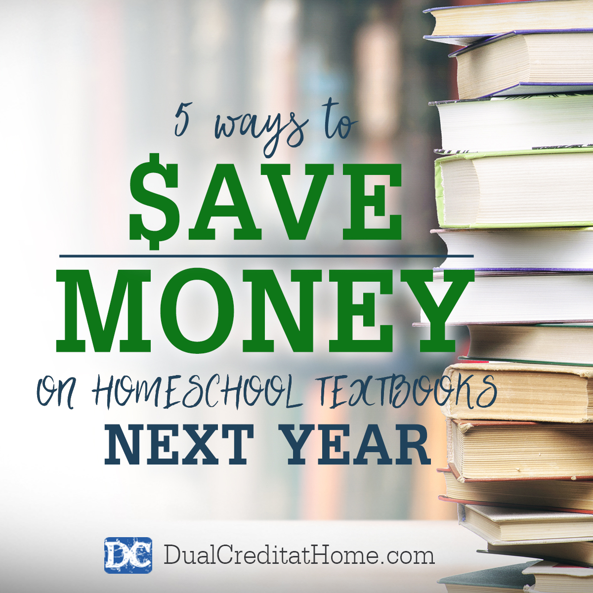5 Ways to Save Money on Homeschool Textbooks Next Year
