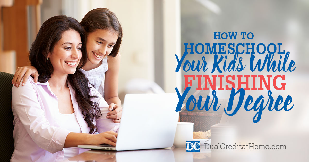 How to Homeschool Your Kids While Finishing Your Degree