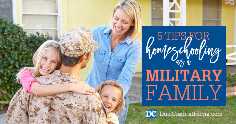 5 Tips for Homeschooling as a Military Family - Dual Credit at Home