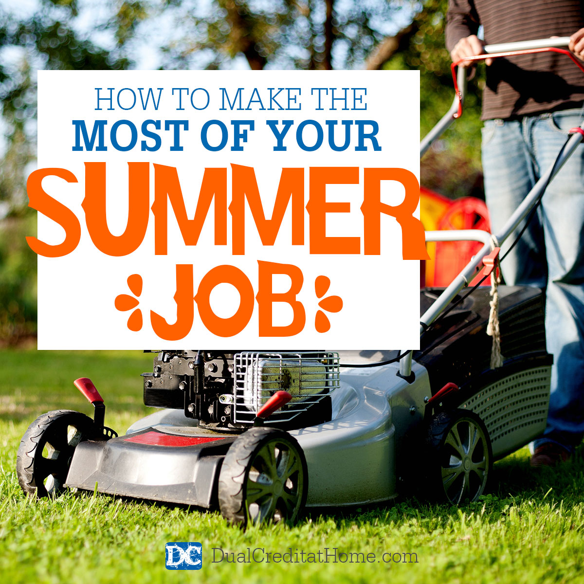 How to Make the Most of Your Summer Job