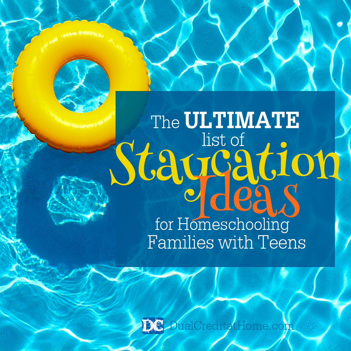 The Ultimate List of Staycation Ideas for Homeschool Families with Teens