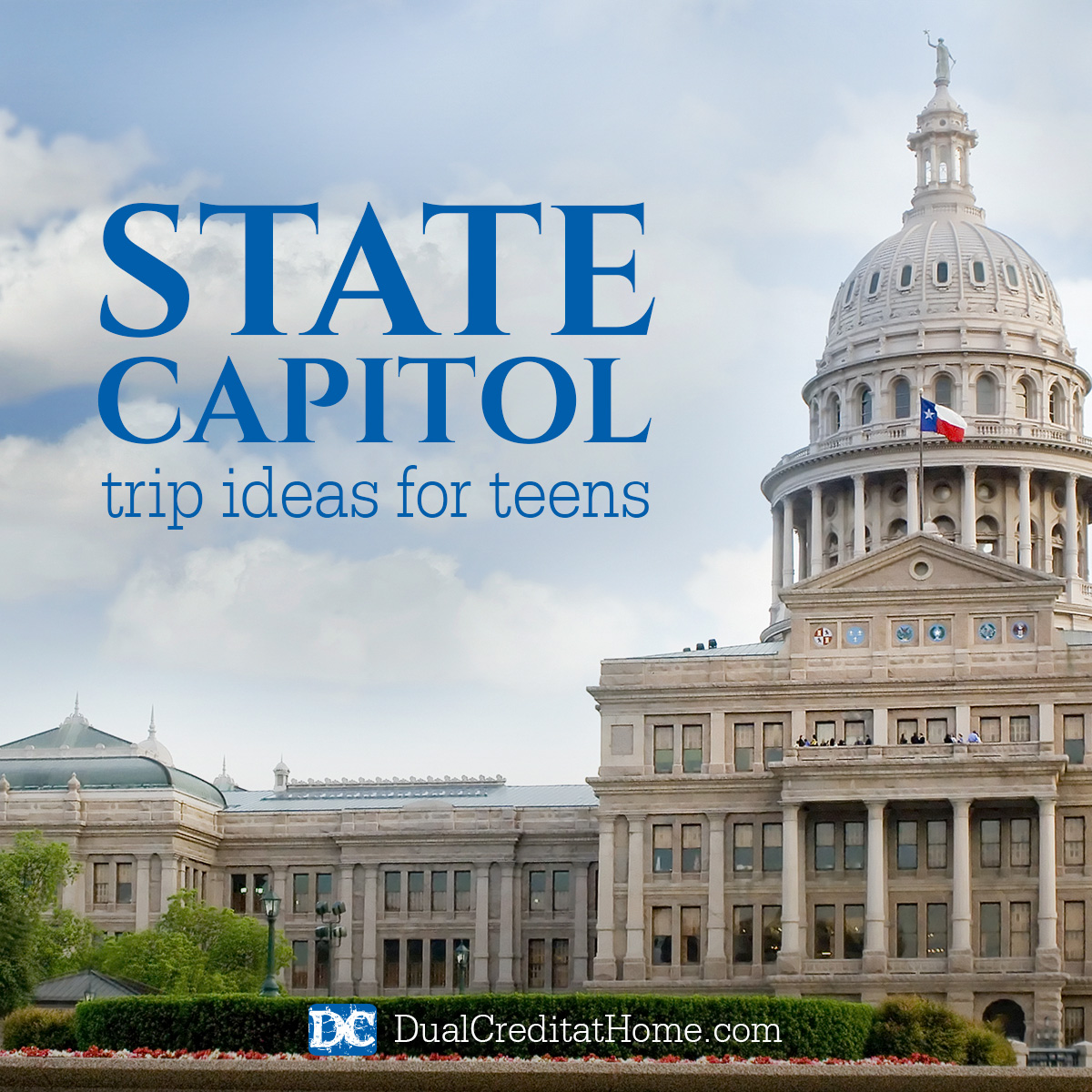 State Capitol Trip Ideas for Teens