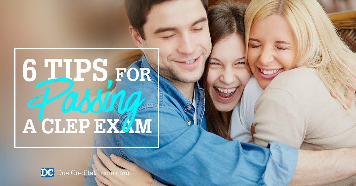 6 Tips for Passing a CLEP Exam - Dual Credit at Home