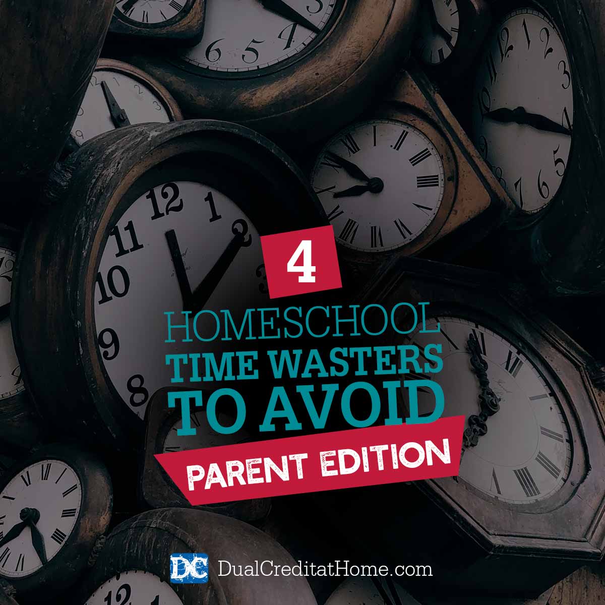 4 Homeschool Time Wasters to Avoid - Parent Edition