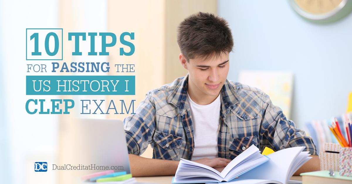 10 Tips for Passing the US History I CLEP Exam