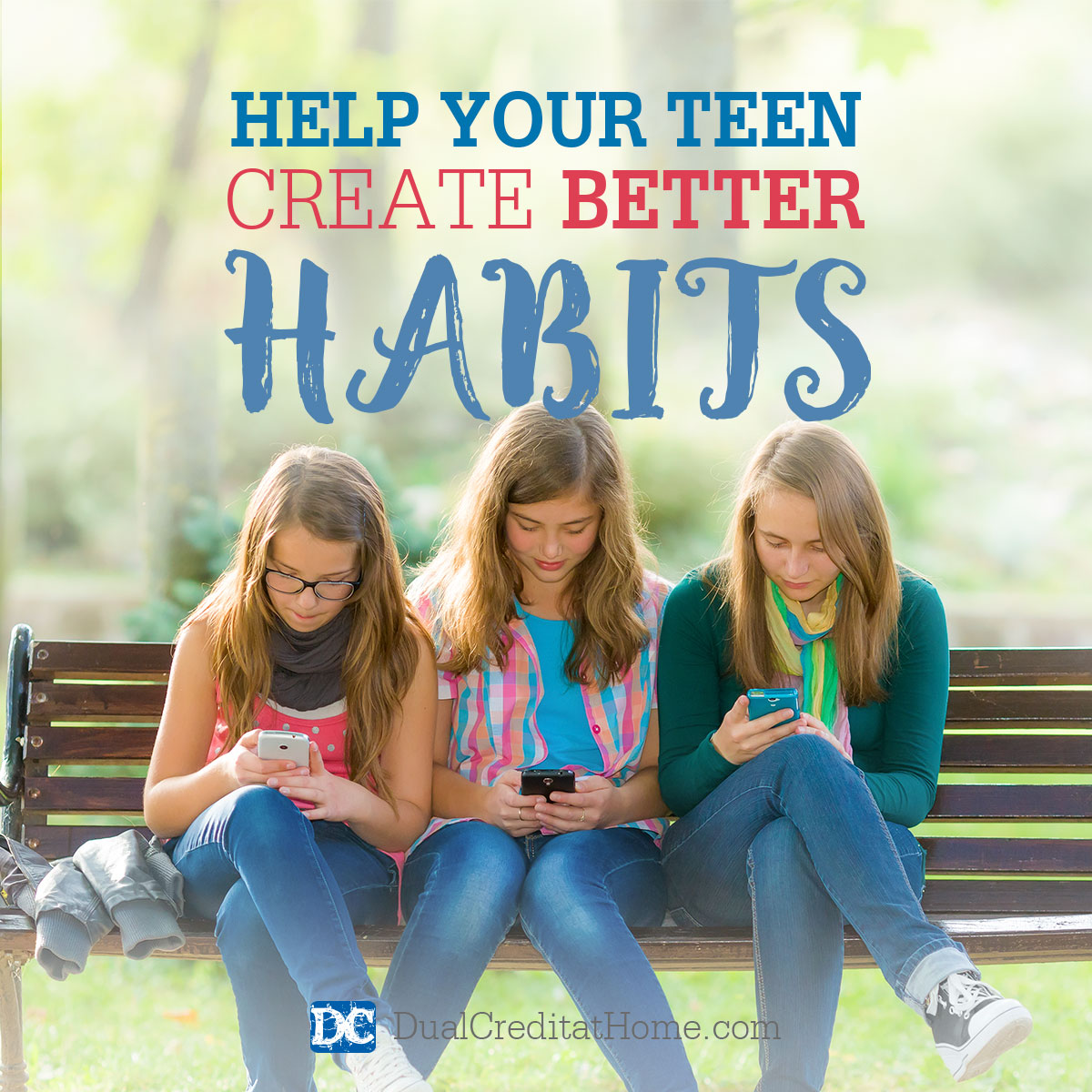Help Your Teen Create Better Habits