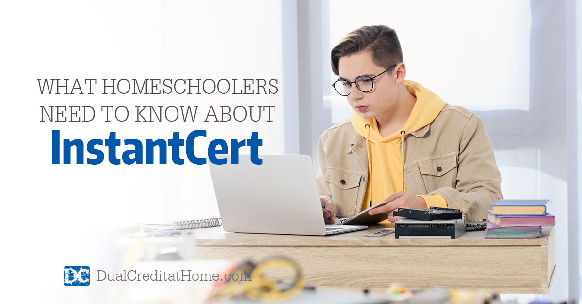 What Homeschoolers Need to Know about InstantCert