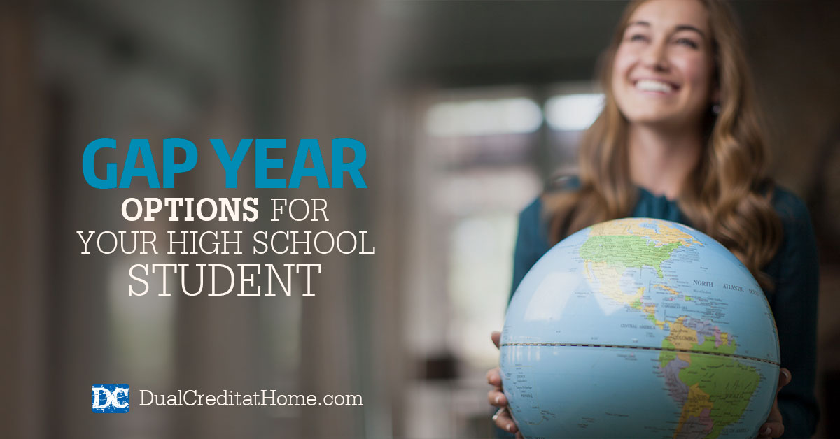 Gap Year Options for your High School Student - Dual Credit at Home