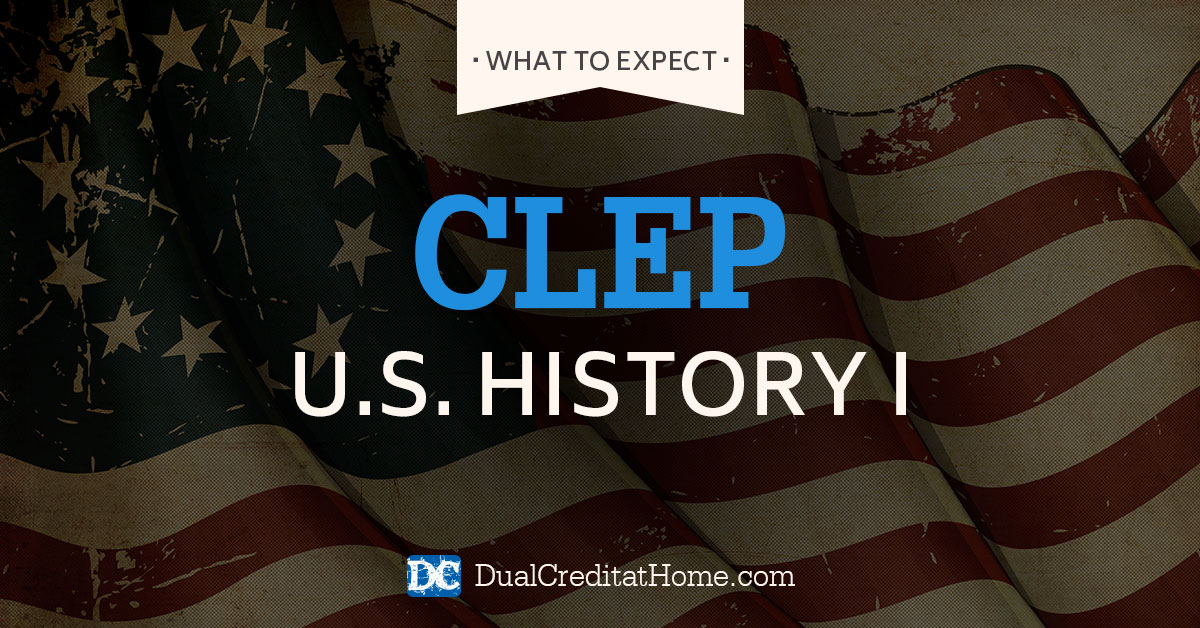 U.S. History I CLEP Exam: What to Expect