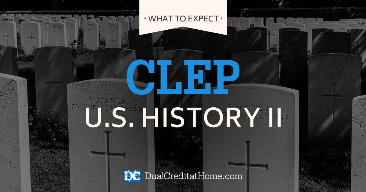 U.S. History II CLEP Exam: What to Expect