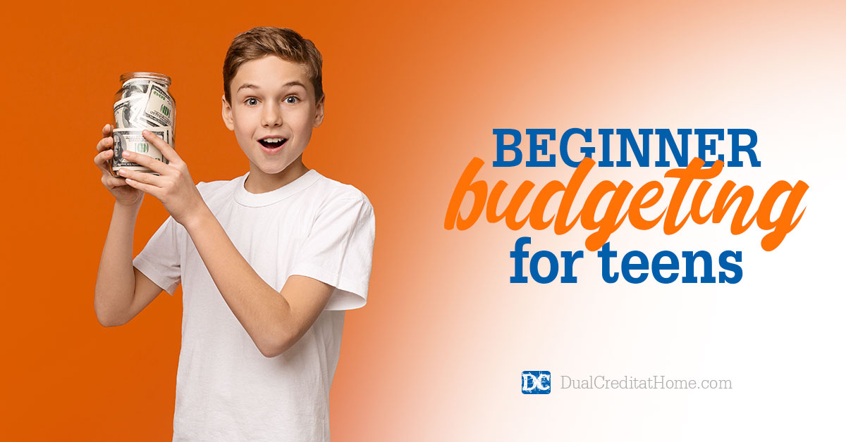 Beginner Budgeting for Teens