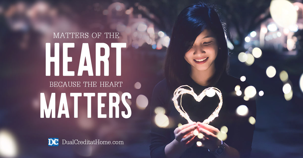 Matters of the Heart, Because the Heart Matters