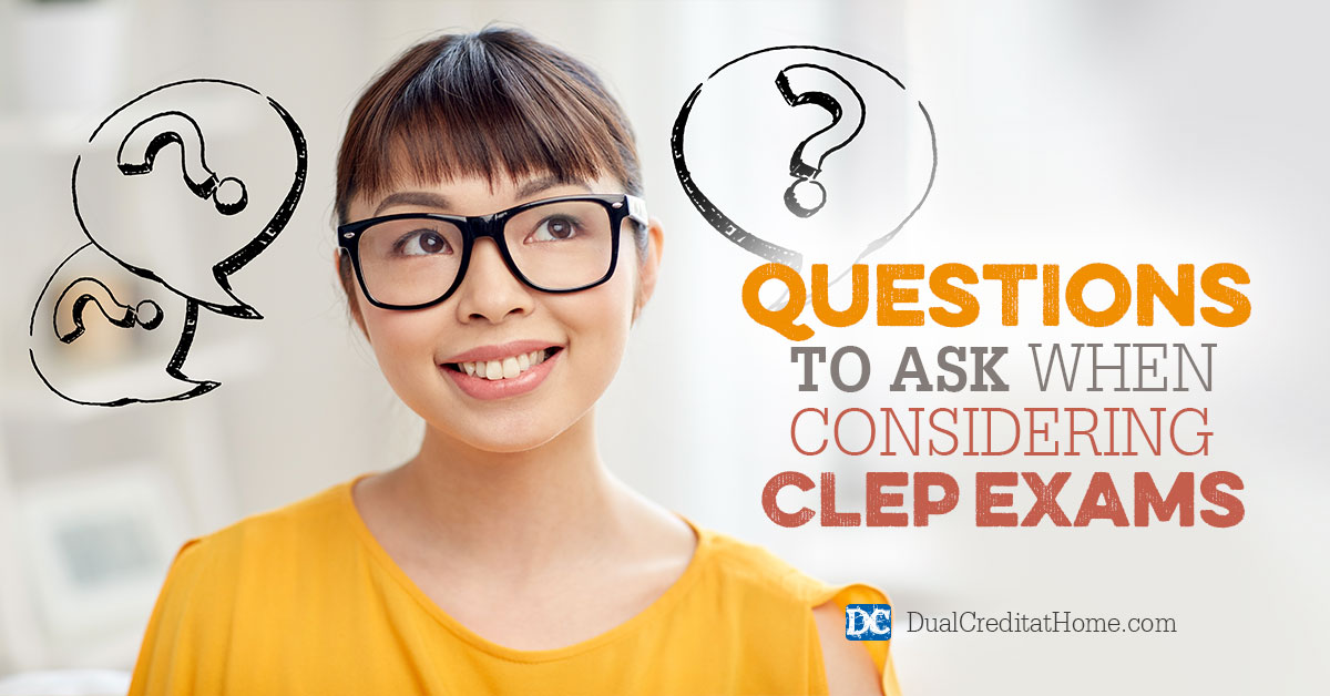 Questions to Ask When Considering CLEP Exams