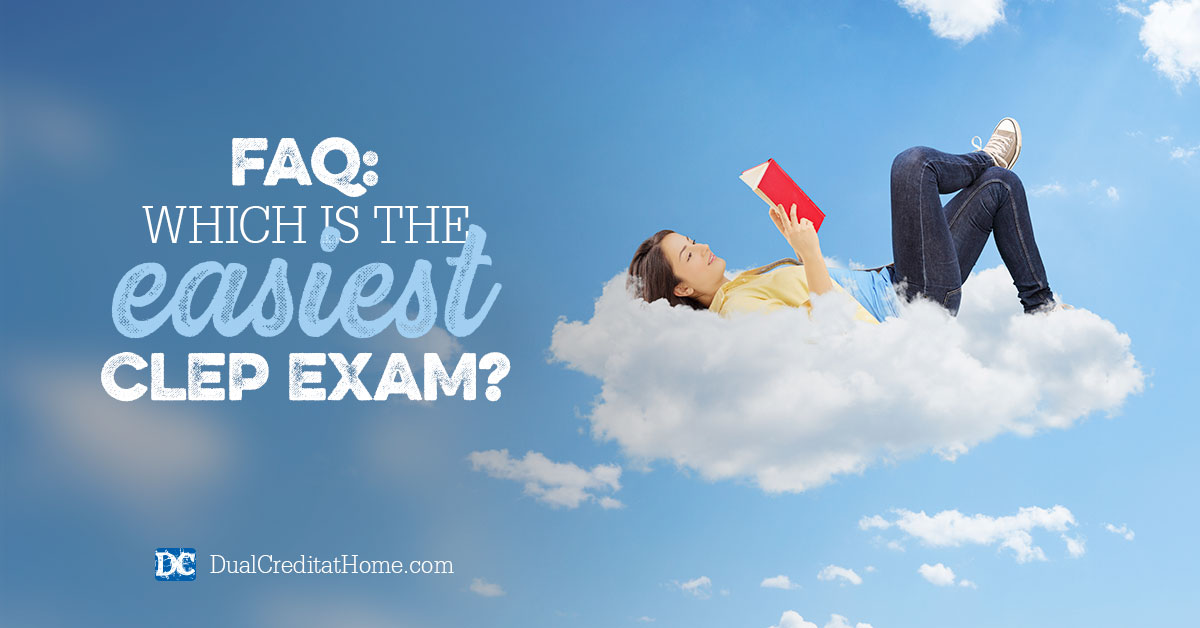 FAQ: Which Is the Easiest CLEP Exam?