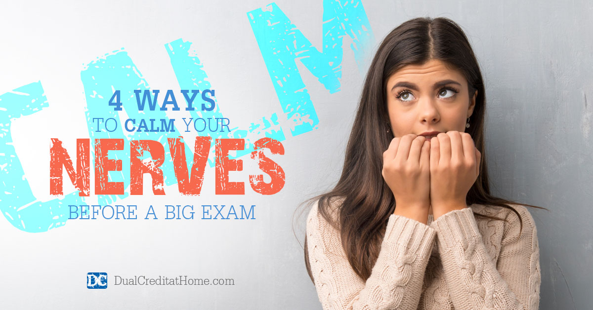 4 Ways to Calm Your Nerves Before a Big Exam