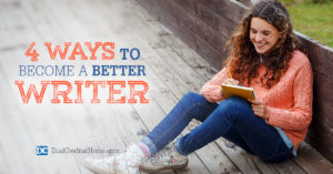 Learn Four Ways to Become a Better Writer