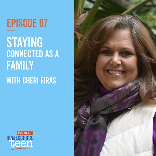 Staying Connected as a Family with Cheri Eiras