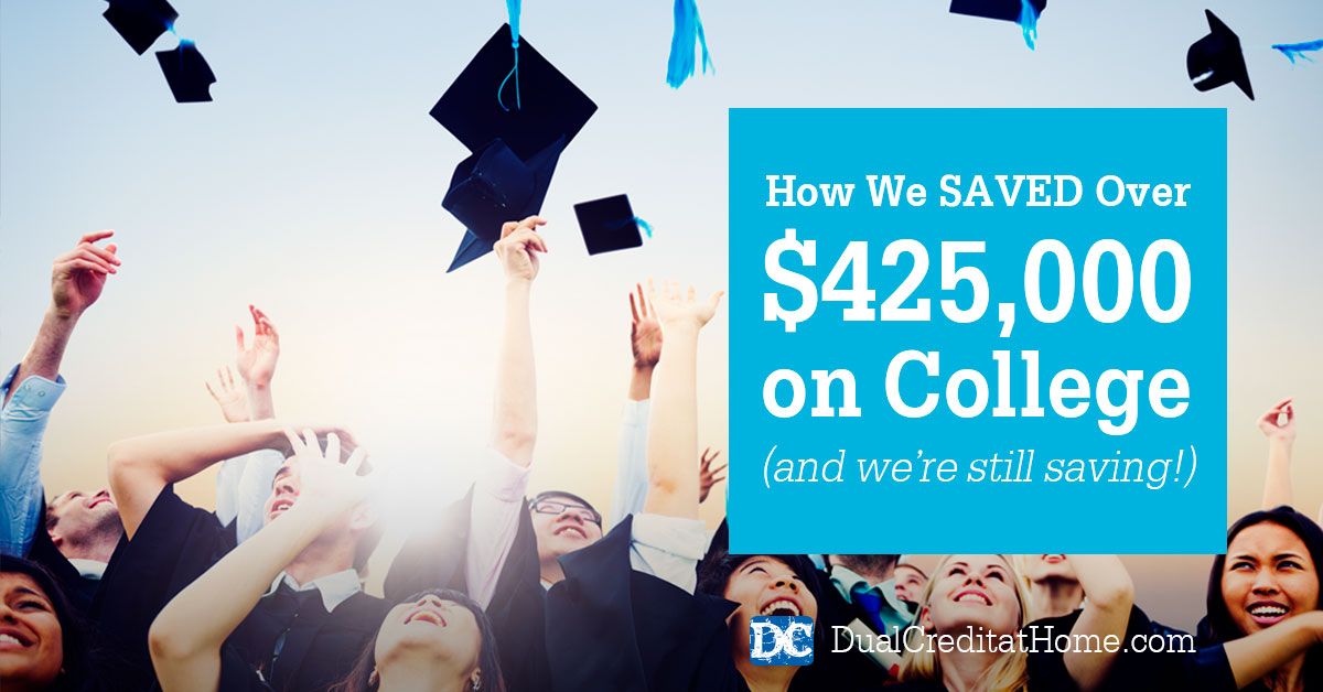 How We Saved Over $319,000 on College (and we’re still saving!)