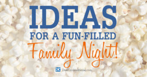 Ideas for a Fun-Filled Family Night